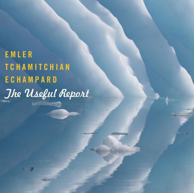 Pochette de l’album « The Useful Report », d’Andy Emler, Claude Tchamitchian et Eric Echampard.