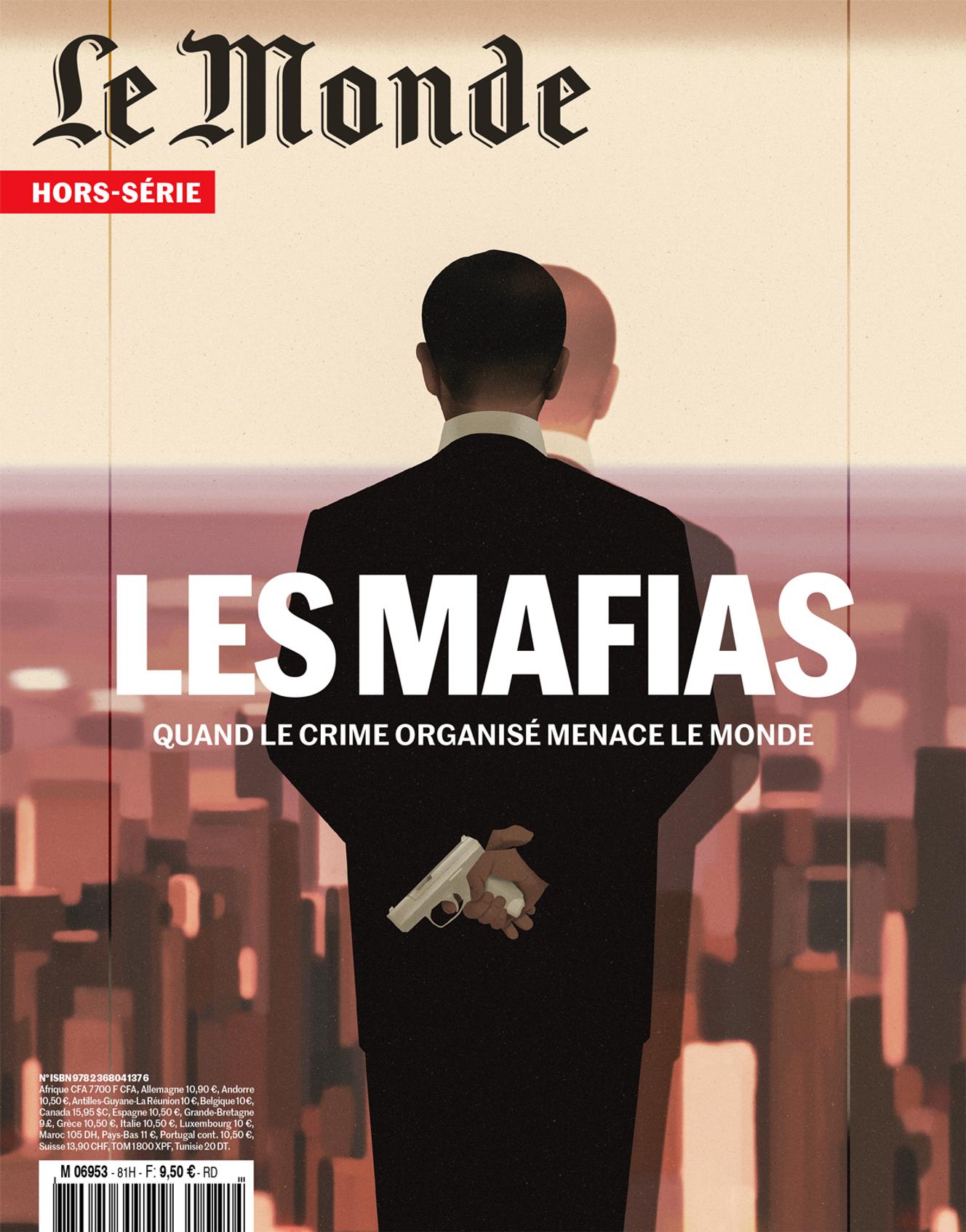 « Les mafias, quand le crime organisé menace le monde » : panorama d ...