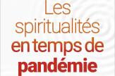 « Les spiritualités en temps de pandémie » : la crise due au Covid-19 vue par des représentants religieux français