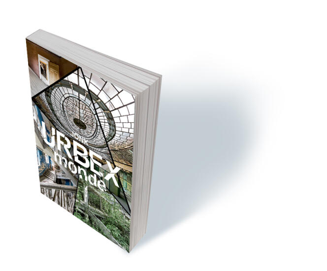 « Urbex Monde », de Jonk, éditions Arthaud, 176 pages, 21 euros.