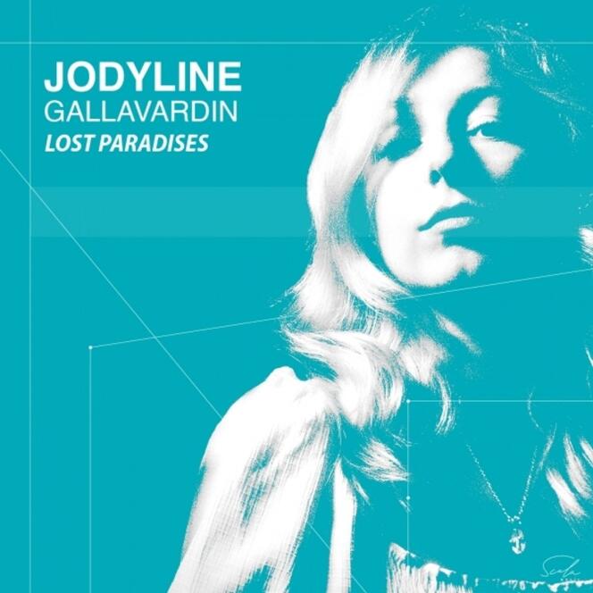 Pochette de l’album « Lost Paradises » de Jodyline Gallavardin