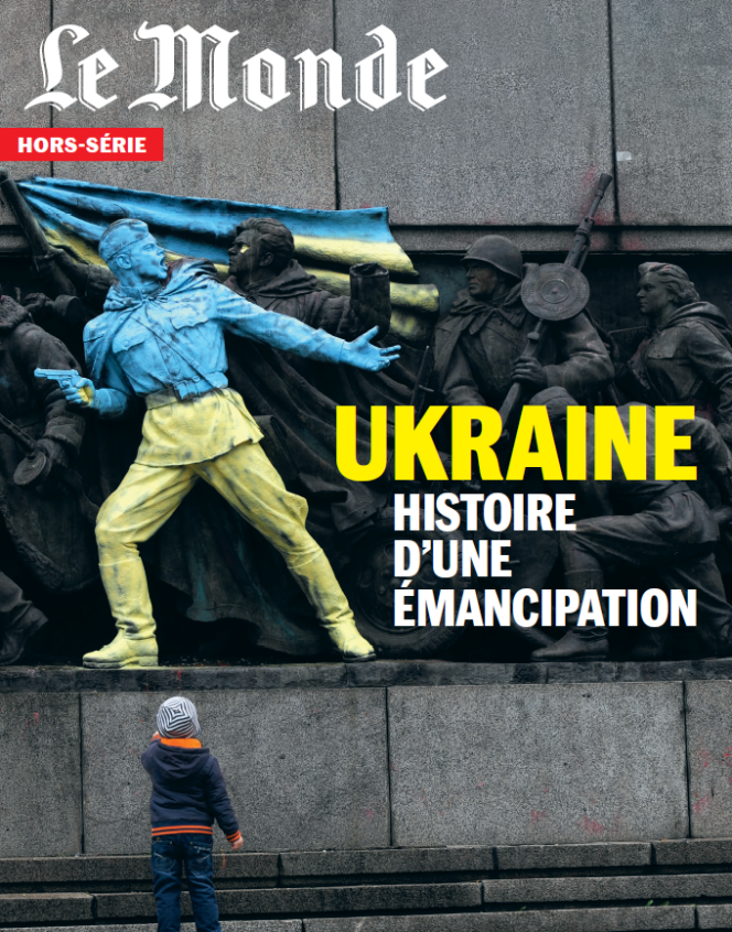 « Ukraine, histoire d’une émancipation », un hors-série du « Monde » (100 p., 9,50 €)
