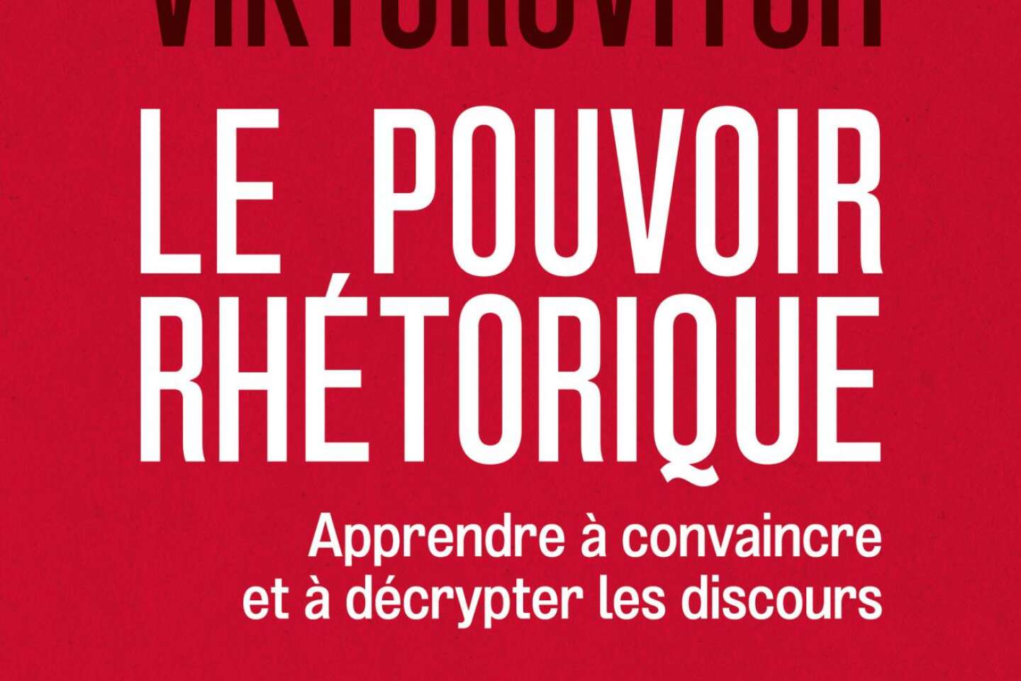 Clément Viktorovitch : « La rhétorique est étroitement liée à l’idéal démocratique »