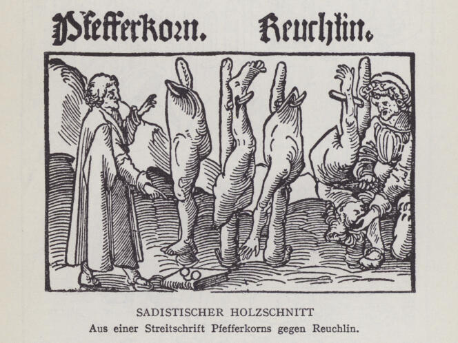Image tirée d’un pamphlet du théologien Johannes Pfefferkorn contre son rival, l’humaniste Johannes Reuchlin (gravure sur bois).
