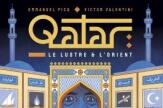 « Qatar, le lustre et l’Orient », cinquante ans d’histoire en BD