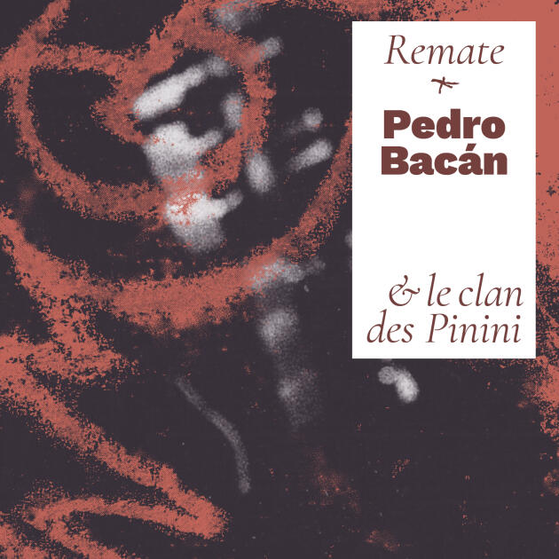 Pochette du coffret « Remate », de Pedro Bacan & Le clan des Pinini.