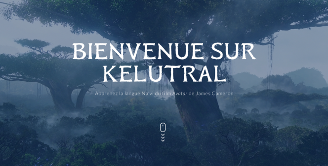 Depuis 2020, Kelutral.org propose des ressources modernisées pour aider ceux qui le souhaitent à apprendre le langage na’vi issu du film « Avatar ». Le site est disponible en plusieurs langues, dont le français. 