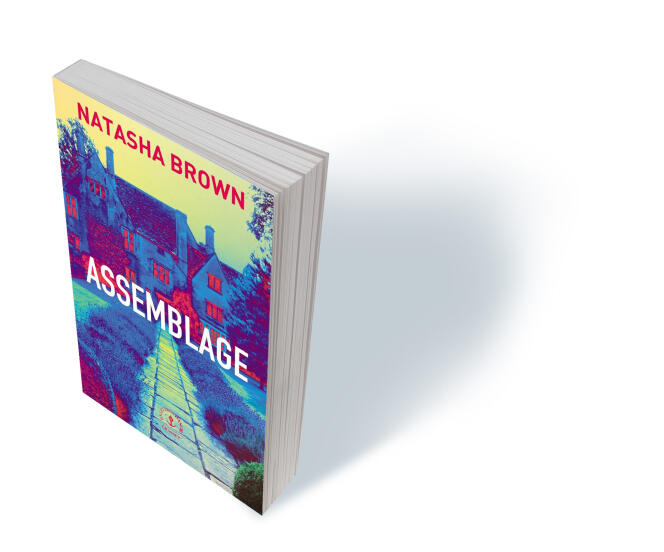« Assemblage » (Assembly), de Natasha Brown, traduit de l’anglais par Jakuta Alikavazovic, Grasset, « En lettres d’ancre », 160 p., 17 €, numérique 12 €.