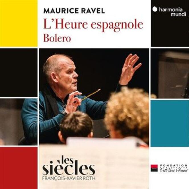 Cover of the album “The Spanish Hour.  Bolero”, by Maurice Ravel by Les Siècles.