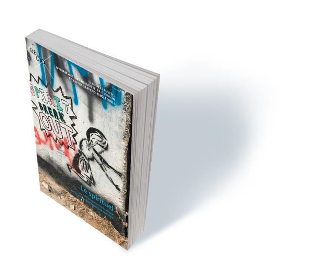 « Le Spirituel. Un concept opératoire en sciences humaines et sociales », dirigé par Myriam Watthee-Delmotte, Claude Le Fustec, Eric Vinson et Xavier Gravend-Tirole, Presses universitaires de Louvain, 170 p., 18,50 €