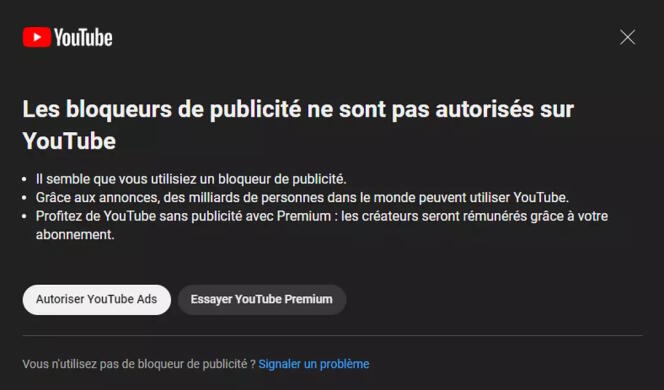Le message qui s’affiche désormais pour les utilisateurs de YouTube ayant un bloqueur de publicité activé sur Chrome.