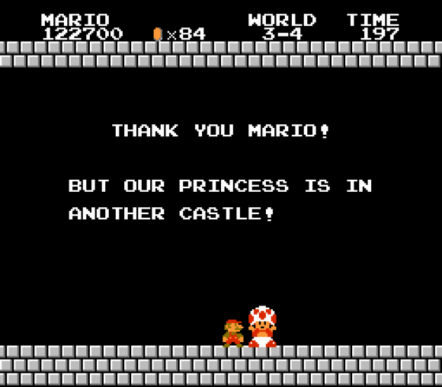 Donjon après donjon, le champignon Toad, sujet de la princesse Peach, informe Mario que la princesse est détenue « dans un autre château » dans « Super Mario Bros.  » Le château du niveau huit est finalement le bon.