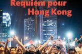 « Requiem pour Hong Kong » : histoire d’un lent désamour