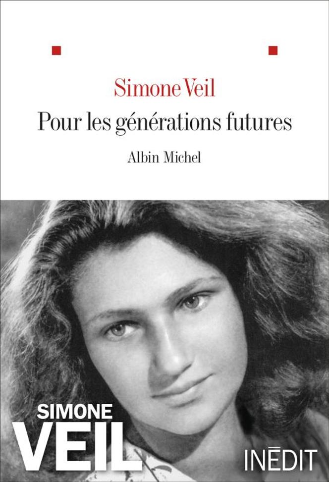 « Pour les générations futures » : un texte inédit de Simone Veil