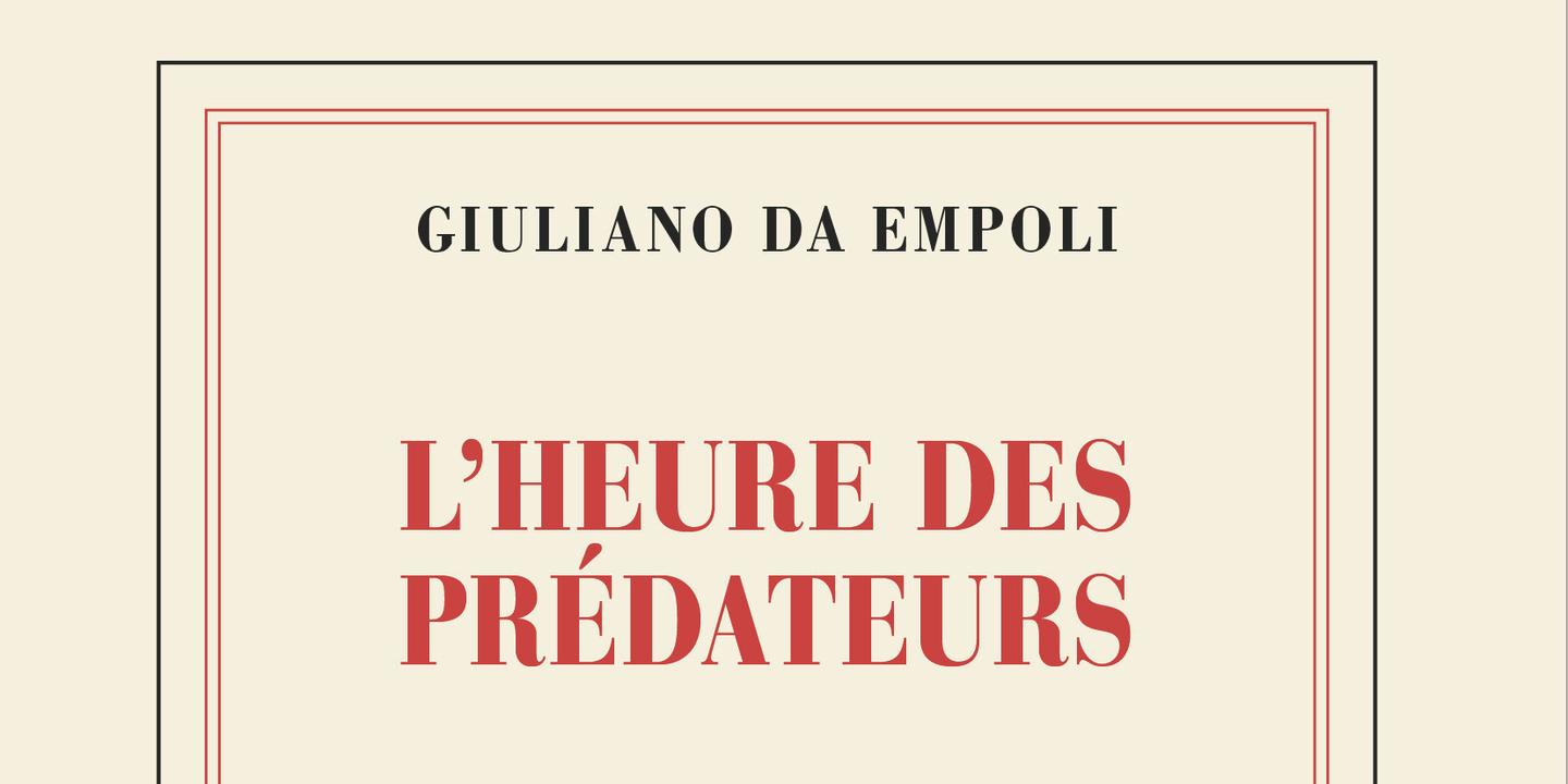 Dans « L’Heure des prédateurs », Giuliano da Empoli analyse le fonctionnement des « seigneurs de la tech »