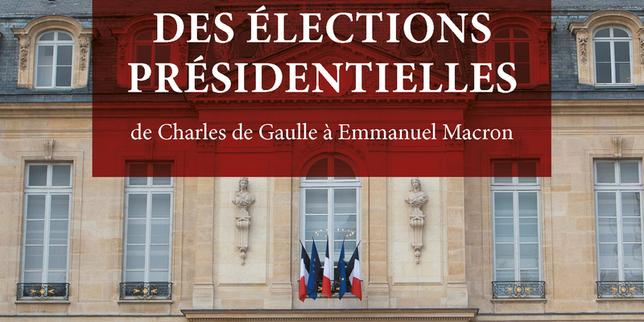 « La Saga des élections présidentielles » : de Charles de Gaulle à Emmanuel Macron, récit d’une passion française