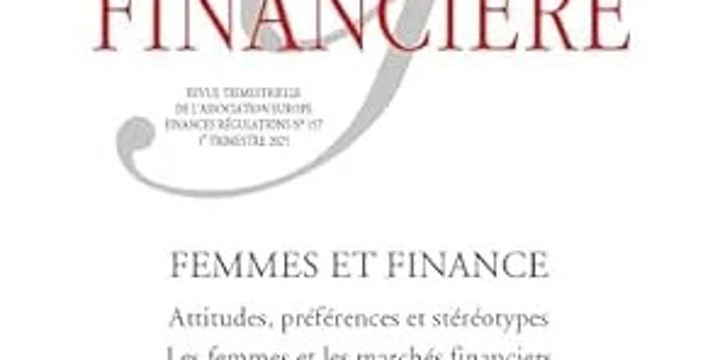 Rendre la finance accessible aux femmes : les pistes avancées par Revue d’économie financière