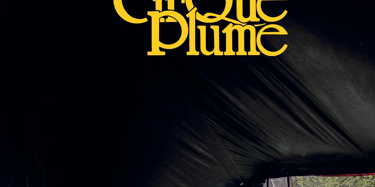 Cirque Plume , l’album des 40 ans d’une enseigne star des arts de la piste