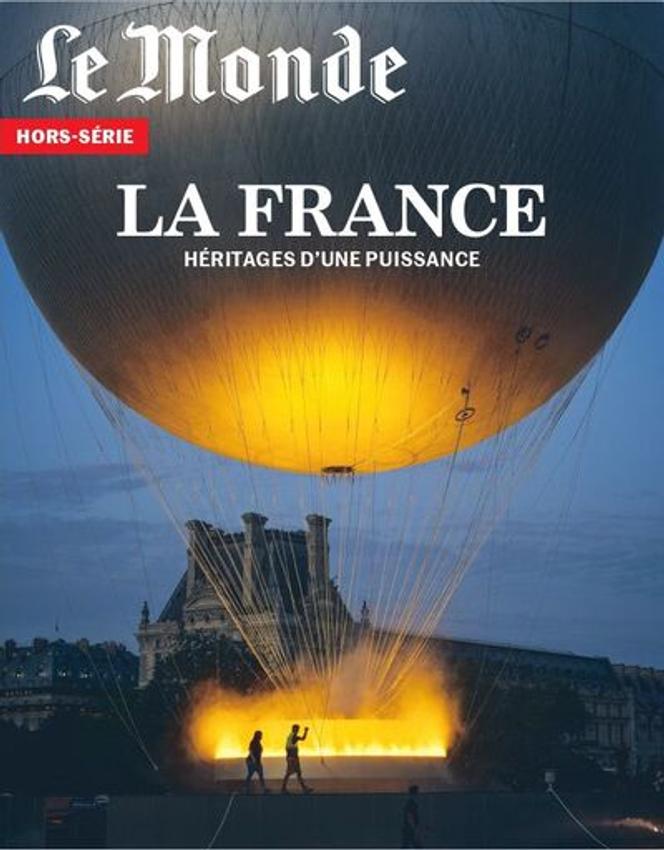 « La France. Héritages d’une puissance », un hors-série du « Monde », 100 pages, 12,50 euros.
