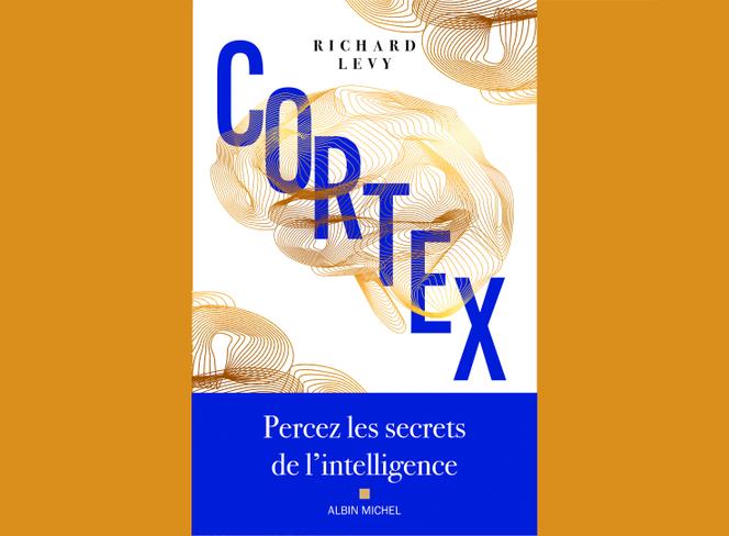 « Cortex », de Richard Levy