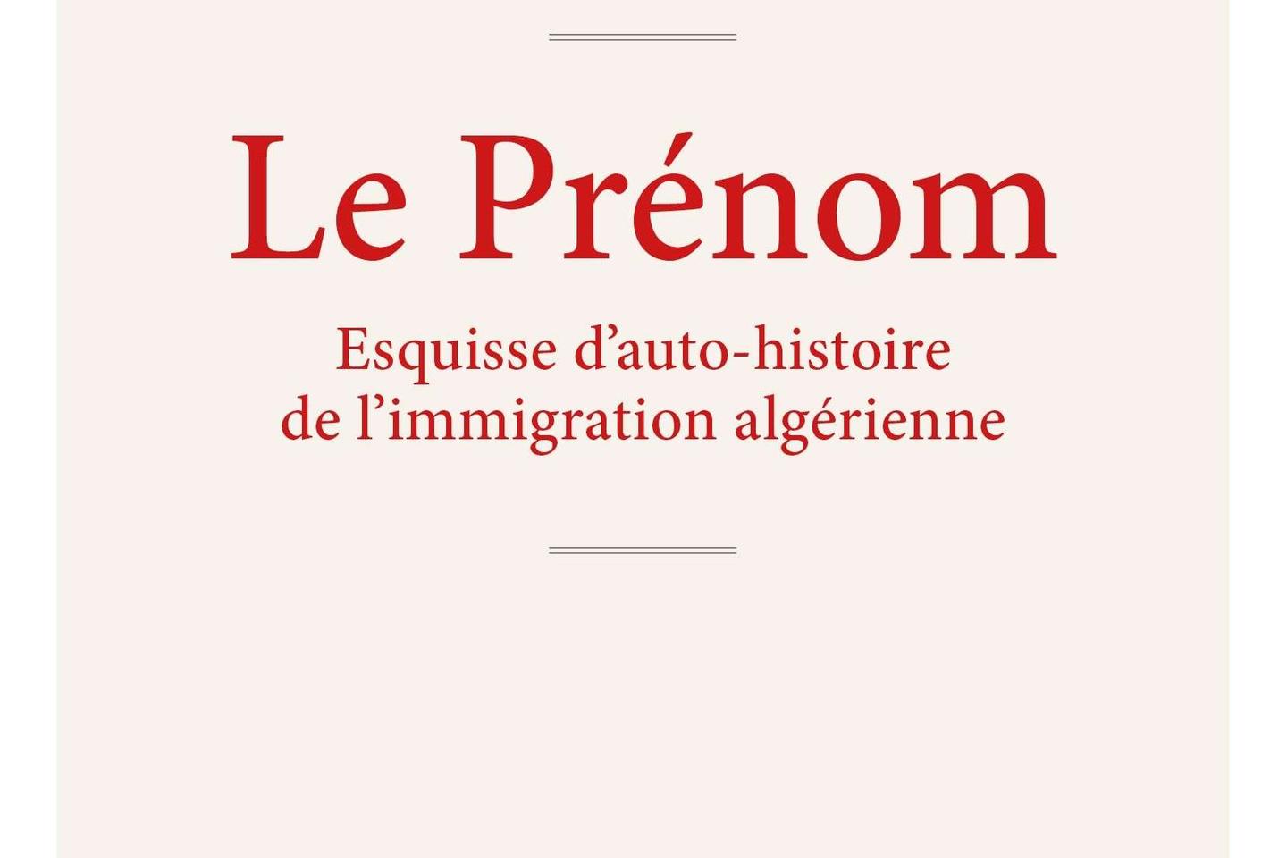 A partir de son prénom, l’économiste El Mouhoub Mouhoud explore la mémoire franco-algérienne