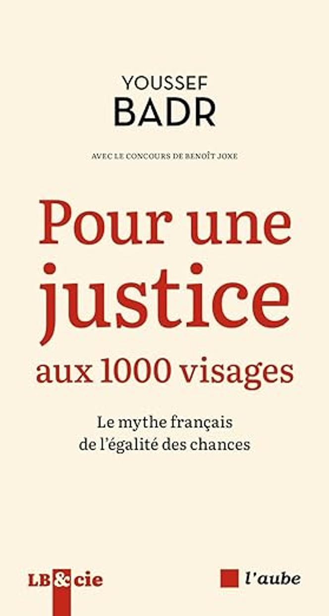 « Pour une justice aux 1 000 visages », de Youssef Badr, L’Aube, 176 pages, 17 euros.
