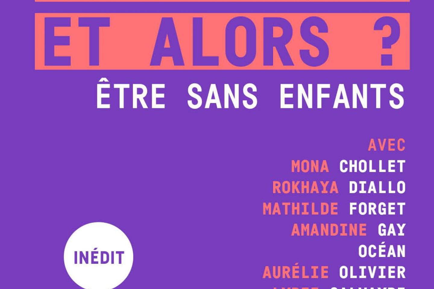 La libération de la parole des femmes qui refusent l’injonction à la maternité