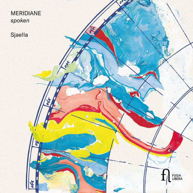 Pochette de l’album « Meridiane - Spoken », de l’ensemble Sjaella.