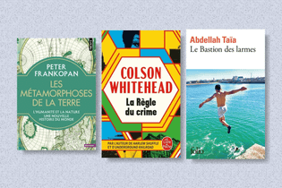 Une sélection de livres de poche : Peter Frankopan, Blandine Rinkel, Abdellah Taïa…