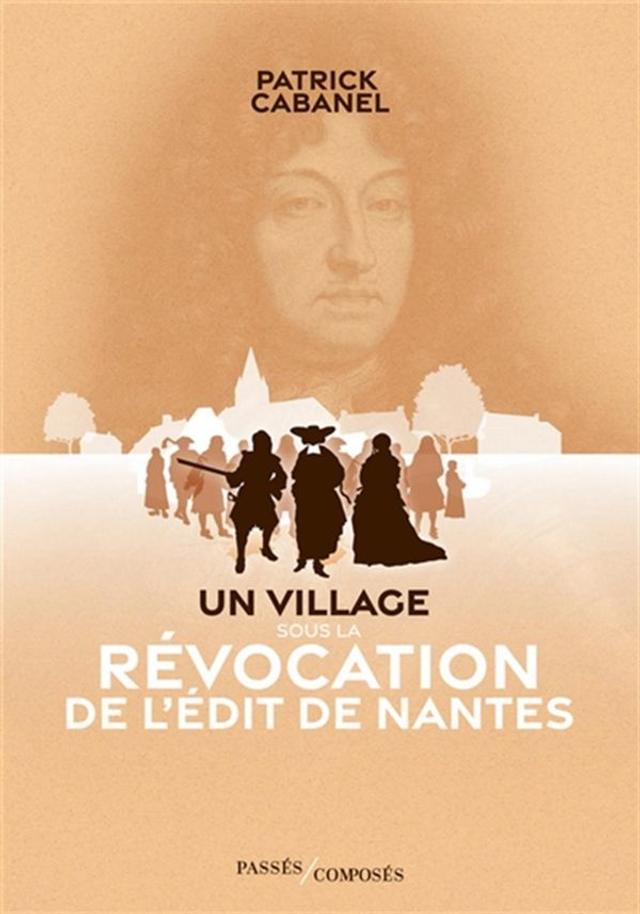 La révocation de l’édit de Nantes ancrée dans la mémoire d’un village ...