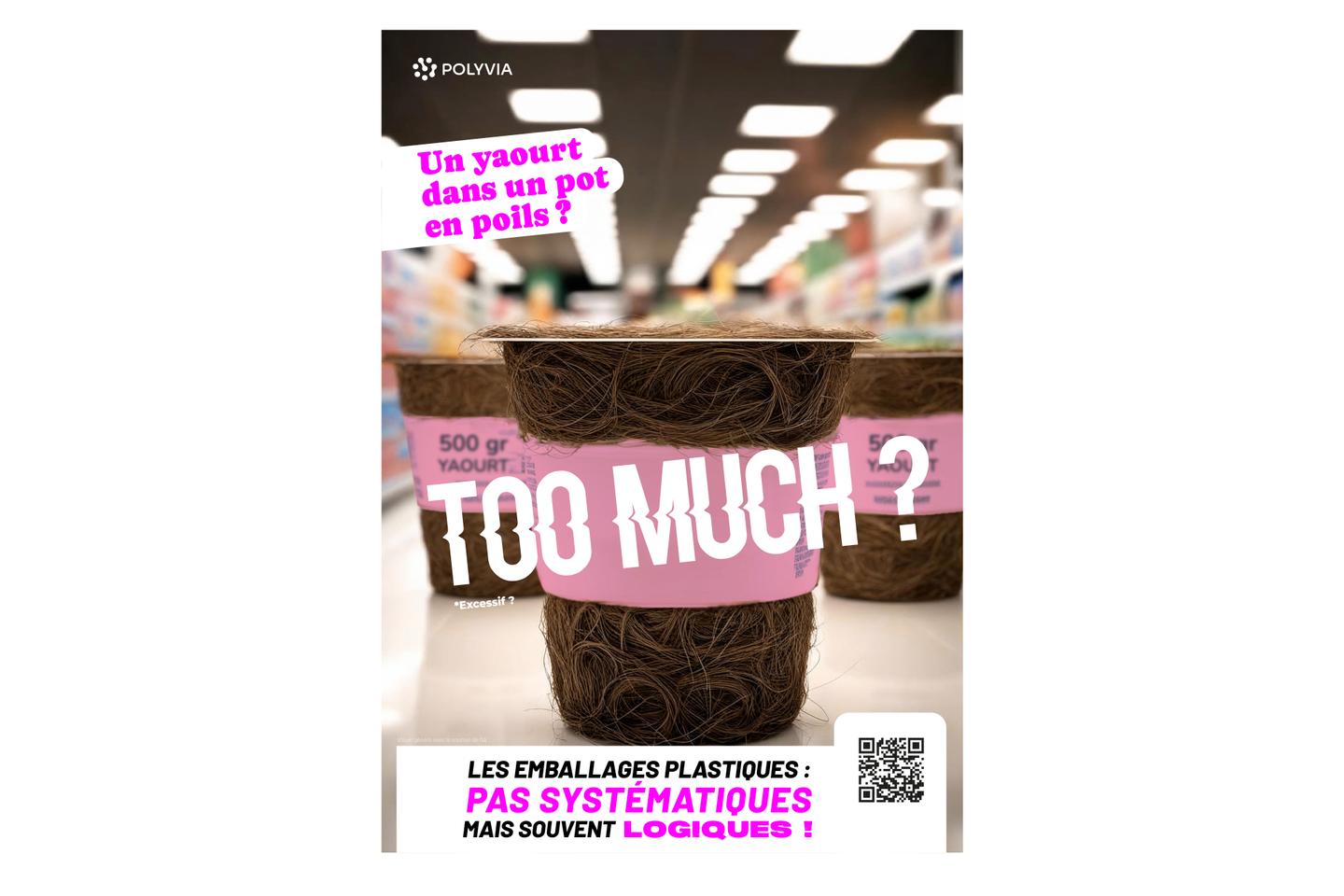 La campagne « Too much ? » du lobby de la plasturgie pour réhabiliter les emballages plastiques