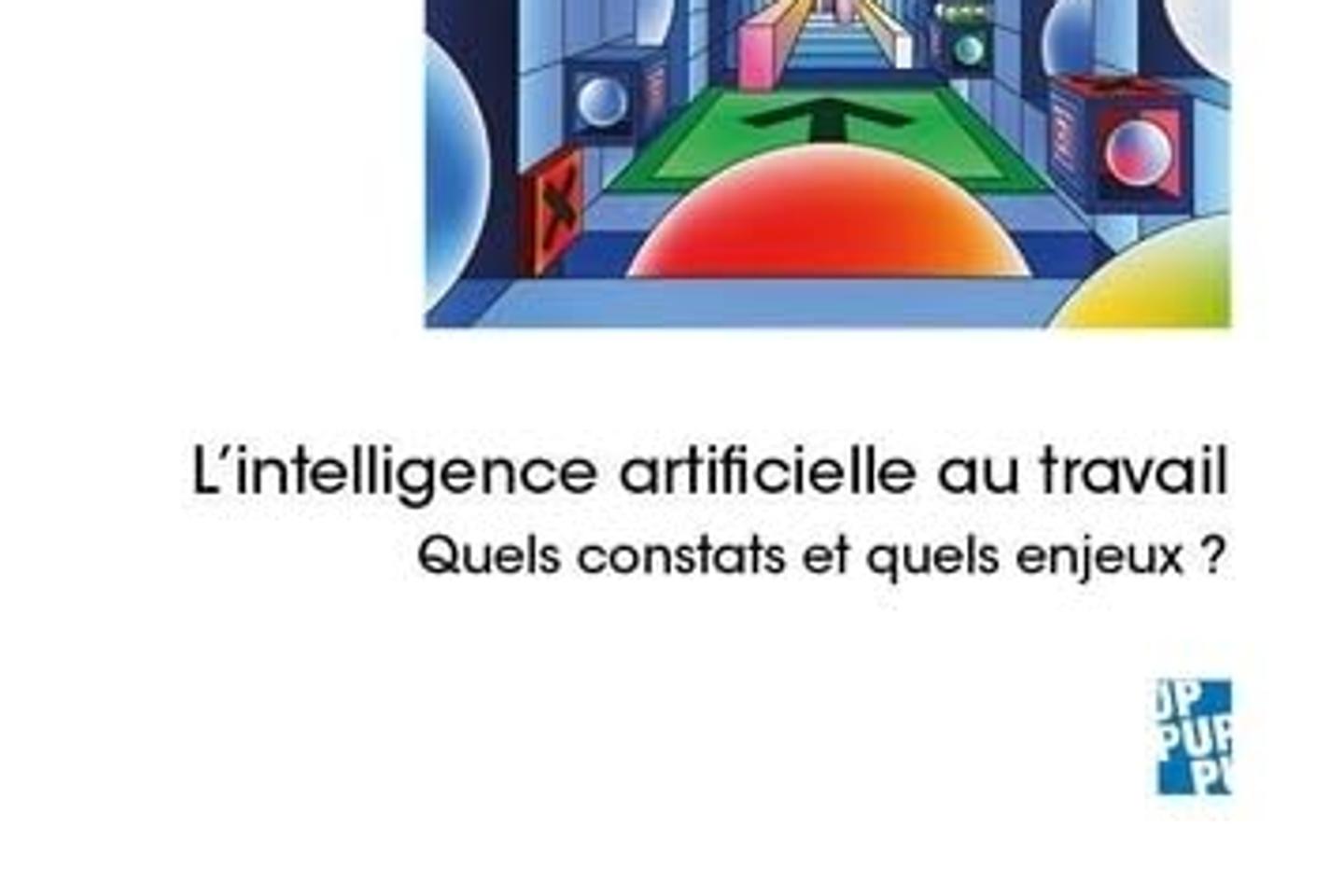 L’intelligence artificielle au travail : « Des transformations hétérogènes, voire paradoxales »