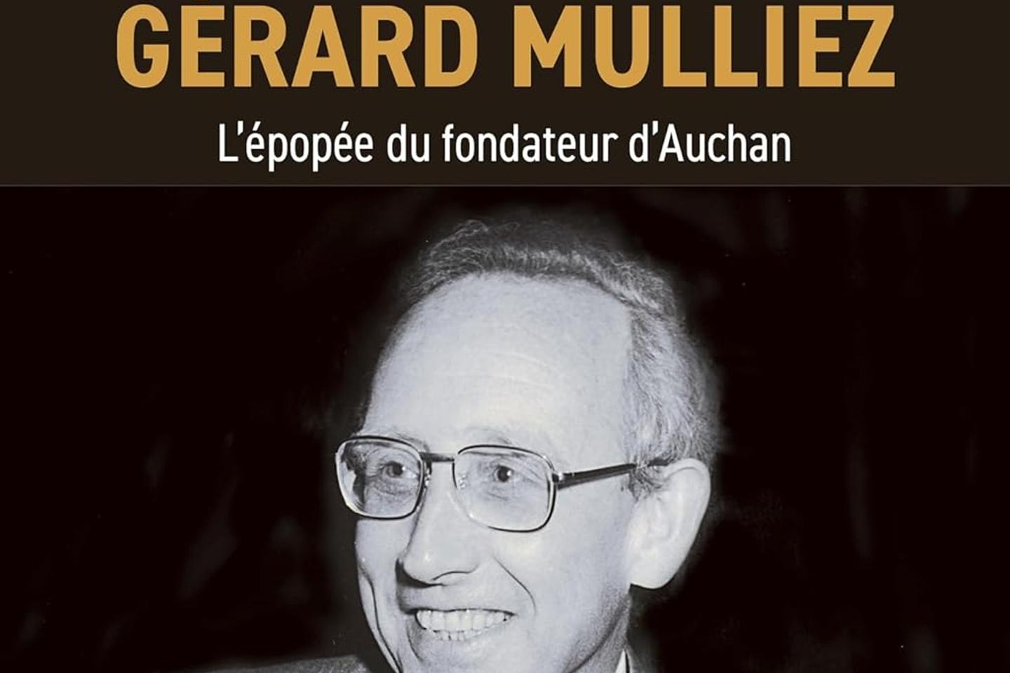 « Gérard Mulliez » : des petits aux grands secrets de la construction d’un écosystème d’entreprises familiales