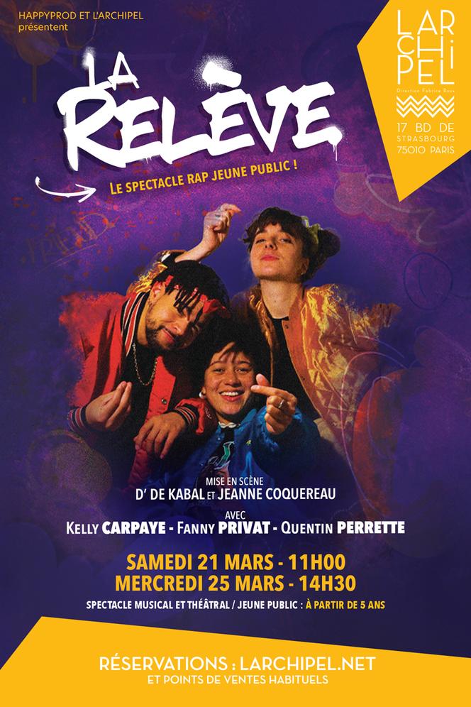 Affiche du spectacle « La Relève », mis en scène par D’ de Kabal et Jeanne Coquereau.