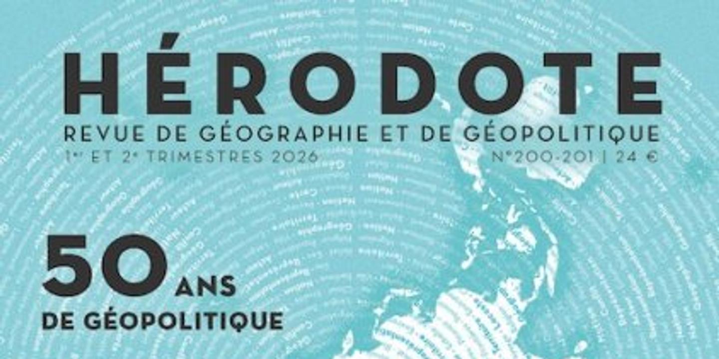 Hérodote : 50 ans de géopolitique en revue