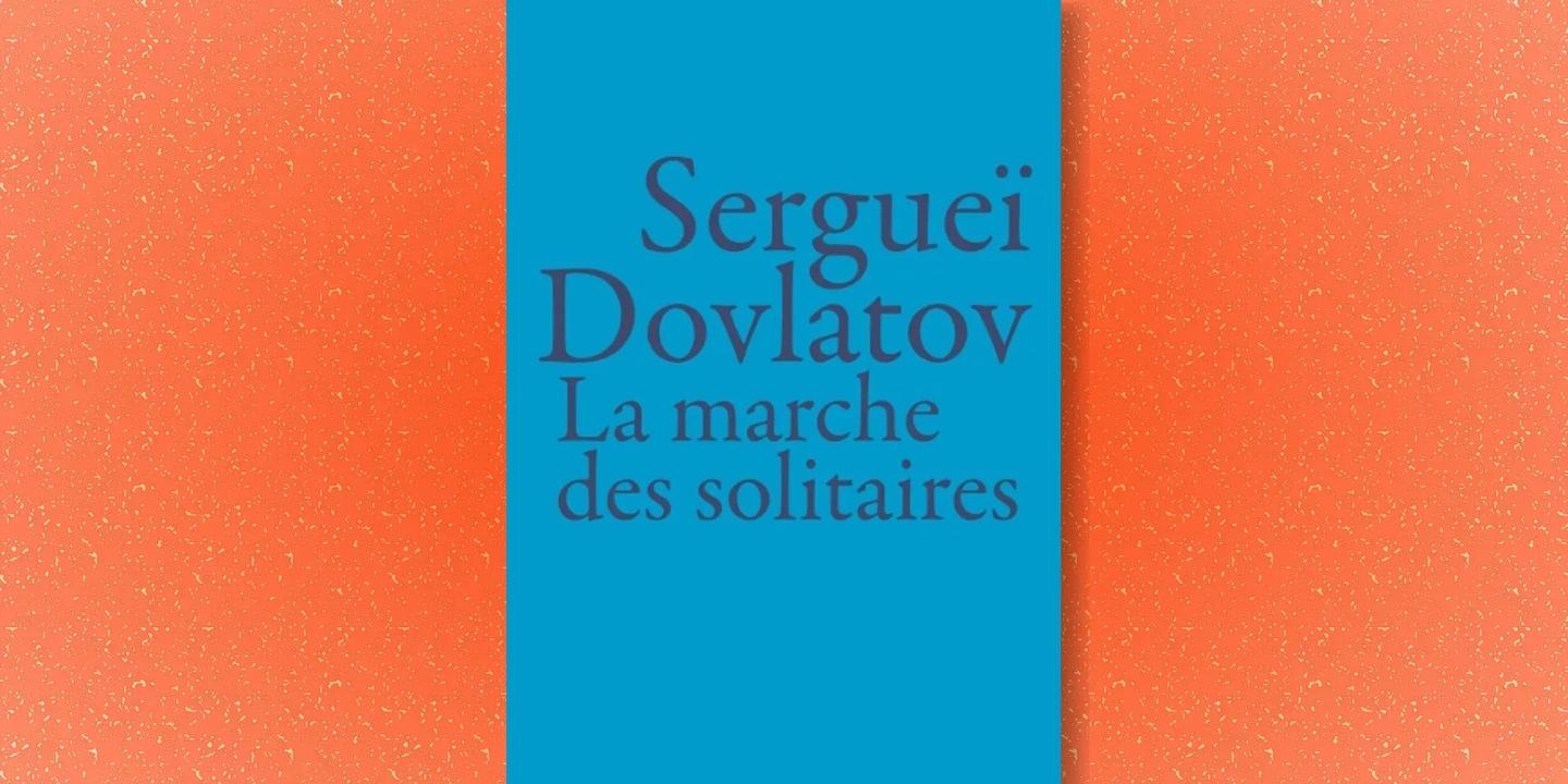 La Marche des Solitaires : plongée dans la dissidence en exil
