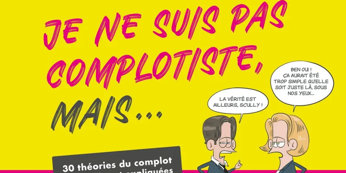 Complotisme et désinformation : six livres pour décrypter le faux