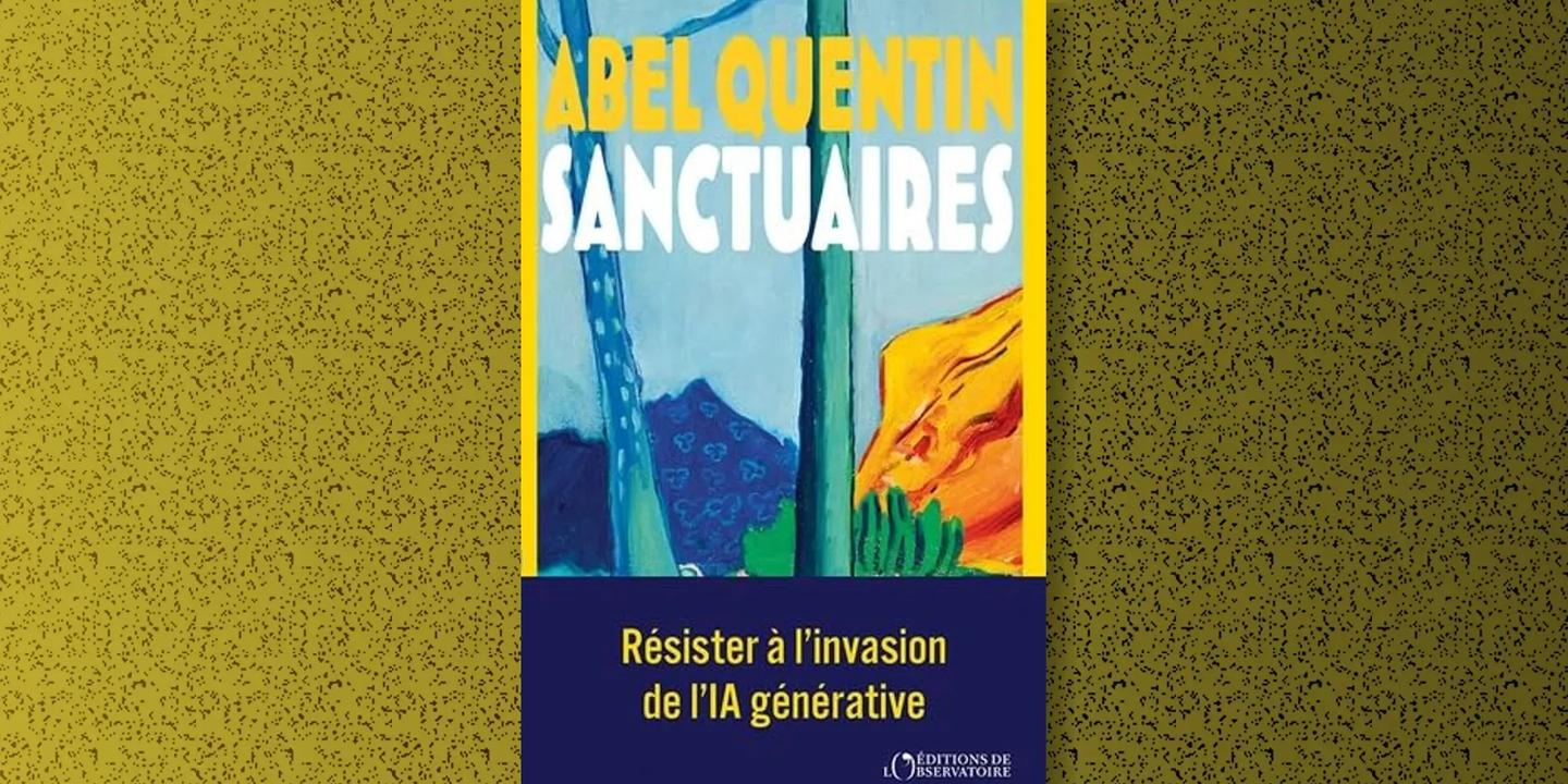 Abel Quentin propose des espaces sans IA générative