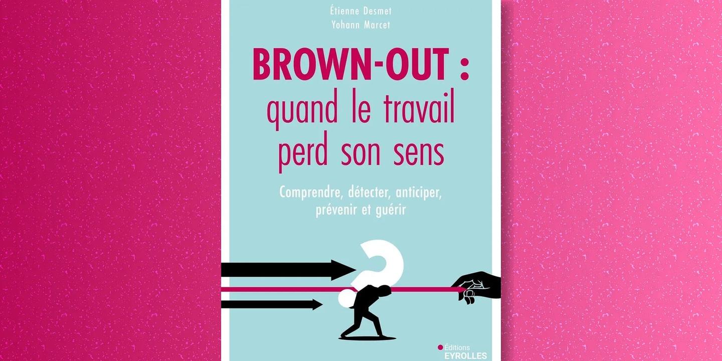 Brown-out : la quête de sens des salariés en souffrance