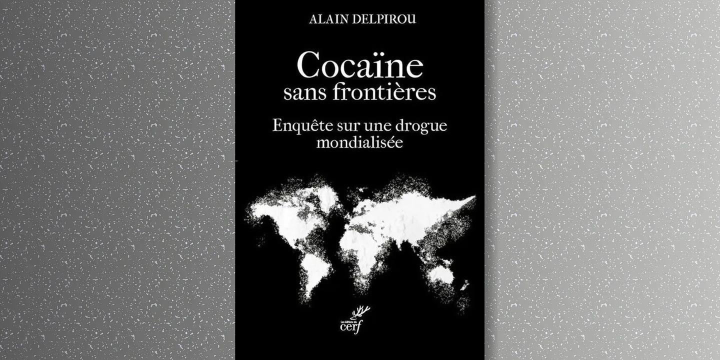 Atlas de la cocaïne : plongée dans le tsunami blanc