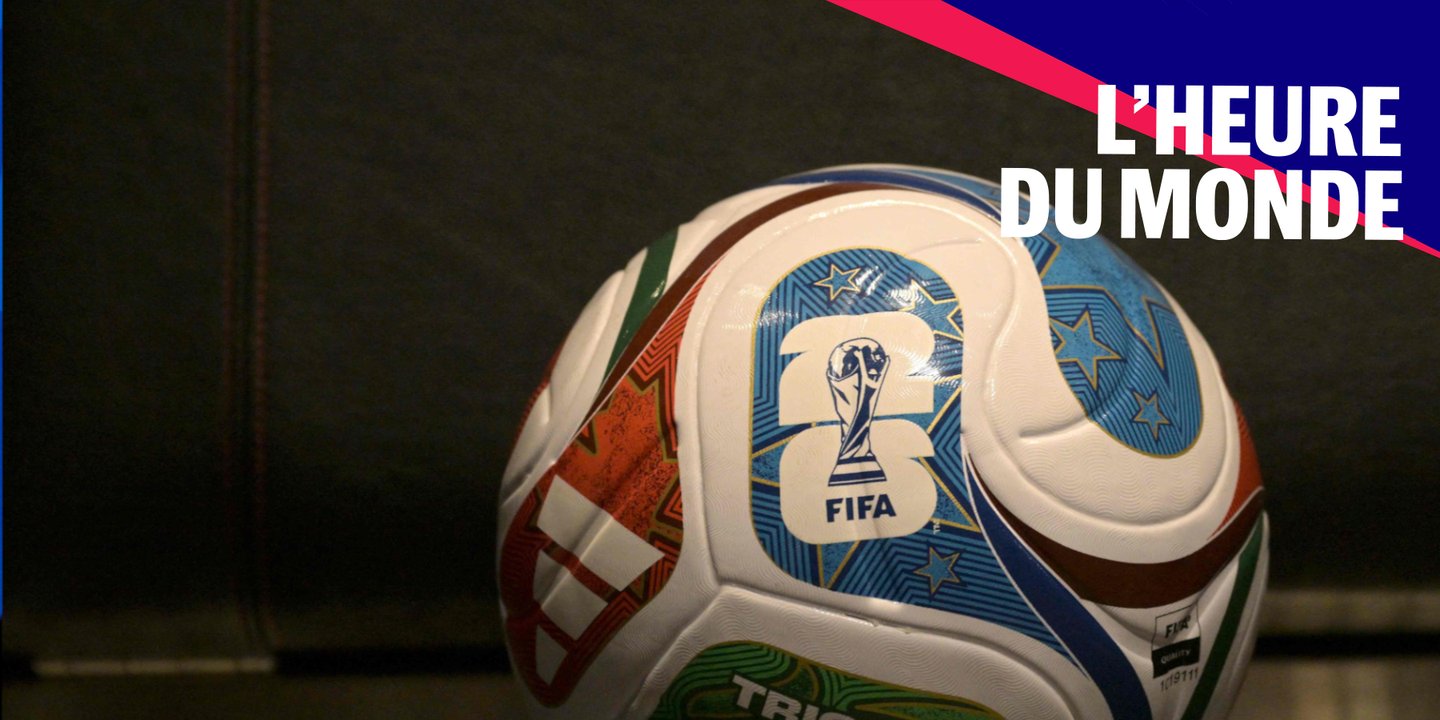 Coupe du monde 2026 : les zones d'ombre du tournoi nord-américain