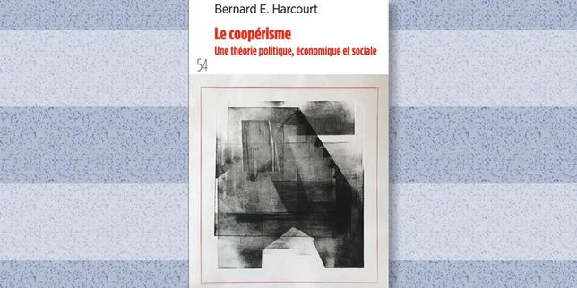 Bernard Harcourt, philosophe : « Sans coopération, comment mettre fin à la crise climatique, à la haine ou à la violence ? »