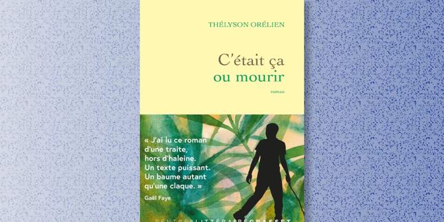 Avec « C’était ça ou mourir », Thélyson Orélien livre le puissant roman d’un migrant haïtien en quête d’espoir