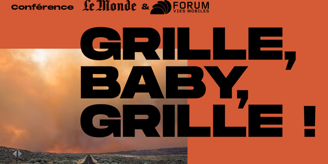 Suivez en direct la conférence « Grille, Baby, grille »